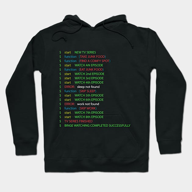 Binge watching code Hoodie by LanfaTees